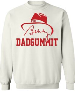 Dadgummit Bobby Bowden shirt Shirt Sweatshirt Long Sleeve Hoodie Tank Mug 3 Dadgummit Bobby Bowden shirt Shirt Sweatshirt Long Sleeve Hoodie Tank Mug 4