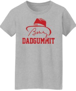 Dadgummit Bobby Bowden shirt Shirt Sweatshirt Long Sleeve Hoodie Tank Mug 7 Dadgummit Bobby Bowden shirt Shirt Sweatshirt Long Sleeve Hoodie Tank Mug 8