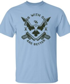 Dads With Guns Shirt Shirt Sweatshirt Long Sleeve Hoodie Tank Mug