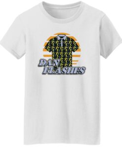 Dan Flashes Shirt Shirt Sweatshirt Long Sleeve Hoodie Tank Mug 6 Dan Flashes Shirt Shirt Sweatshirt Long Sleeve Hoodie Tank Mug 7
