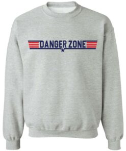 Danger zone sweatshirt Shirt Sweatshirt Long Sleeve Hoodie Tank Mug