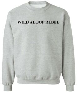 David Rose Wild Aloof Rebel shirt Shirt Sweatshirt Long Sleeve Hoodie Tank Mug