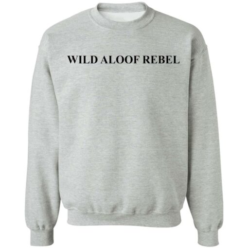 David Rose Wild Aloof Rebel shirt Shirt Sweatshirt Long Sleeve Hoodie Tank Mug