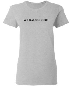 David Rose Wild Aloof Rebel shirt Shirt Sweatshirt Long Sleeve Hoodie Tank Mug 4