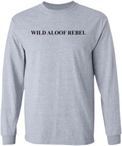 David Rose Wild Aloof Rebel shirt Shirt Sweatshirt Long Sleeve Hoodie Tank Mug 5