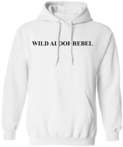 David Rose Wild Aloof Rebel shirt Shirt Sweatshirt Long Sleeve Hoodie Tank Mug 8