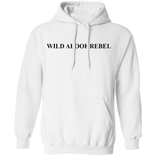 David Rose Wild Aloof Rebel shirt Shirt Sweatshirt Long Sleeve Hoodie Tank Mug