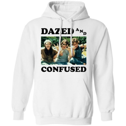 Dazed and confused shirt Shirt Sweatshirt Long Sleeve Hoodie Tank Mug