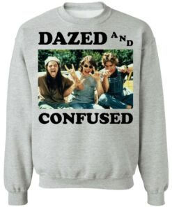 Dazed and confused shirt Shirt Sweatshirt Long Sleeve Hoodie Tank Mug 3