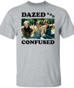 Dazed and confused shirt Shirt Sweatshirt Long Sleeve Hoodie Tank Mug 5
