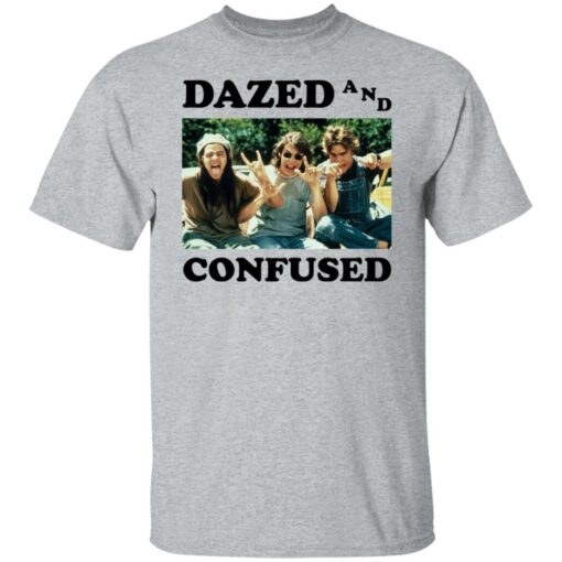 Dazed and confused shirt Shirt Sweatshirt Long Sleeve Hoodie Tank Mug