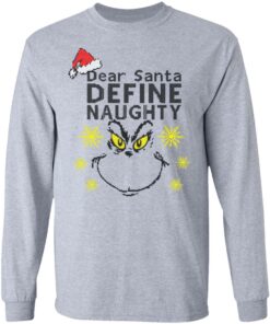 Dear Santa Define Naughty Grinche Ugly Christmas Sweater Shirt Sweatshirt Long Sleeve Hoodie Tank Mug 4 Dear Santa Define Naughty Grinche Ugly Christmas Sweater Shirt Sweatshirt Long Sleeve Hoodie Tank Mug 5