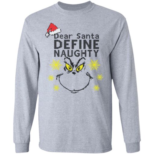 Dear Santa Define Naughty Grinche Ugly Christmas Sweater Shirt Sweatshirt Long Sleeve Hoodie Tank Mug