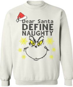 Dear Santa Define Naughty Grinche Ugly Christmas Sweater Shirt Sweatshirt Long Sleeve Hoodie Tank Mug 8 Dear Santa Define Naughty Grinche Ugly Christmas Sweater Shirt Sweatshirt Long Sleeve Hoodie Tank Mug 9