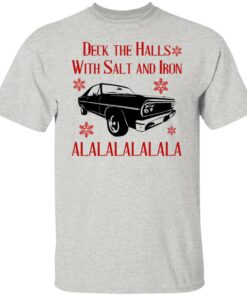 Deck The Halls With Salt And Iron Shirt Shirt Sweatshirt Long Sleeve Hoodie Tank Mug