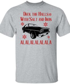 Deck The Halls With Salt And Iron Shirt Shirt Sweatshirt Long Sleeve Hoodie Tank Mug 2 Deck The Halls With Salt And Iron Shirt Shirt Sweatshirt Long Sleeve Hoodie Tank Mug 11