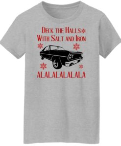 Deck The Halls With Salt And Iron Shirt Shirt Sweatshirt Long Sleeve Hoodie Tank Mug 4 Deck The Halls With Salt And Iron Shirt Shirt Sweatshirt Long Sleeve Hoodie Tank Mug 2