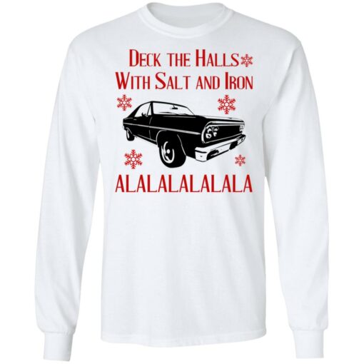 Deck The Halls With Salt And Iron Shirt Shirt Sweatshirt Long Sleeve Hoodie Tank Mug