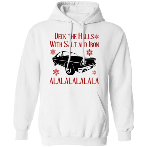 Deck The Halls With Salt And Iron Shirt Shirt Sweatshirt Long Sleeve Hoodie Tank Mug