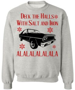 Deck The Halls With Salt And Iron Shirt Shirt Sweatshirt Long Sleeve Hoodie Tank Mug 9 Deck The Halls With Salt And Iron Shirt Shirt Sweatshirt Long Sleeve Hoodie Tank Mug 7