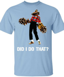 Deep Rock Galactic Did I Do That T-Shirts, Hoodies, Long Sleeve Shirt Sweatshirt Long Sleeve Hoodie Tank Mug