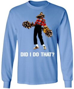 Deep Rock Galactic Did I Do That T-Shirts, Hoodies, Long Sleeve Shirt Sweatshirt Long Sleeve Hoodie Tank Mug