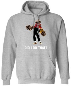 Deep Rock Galactic Did I Do That T-Shirts, Hoodies, Long Sleeve Shirt Sweatshirt Long Sleeve Hoodie Tank Mug 2 Deep Rock Galactic Did I Do That T Shirts Hoodies Long Sleeve Shirt Sweatshirt Long Sleeve Hoodie Tank Mug 11