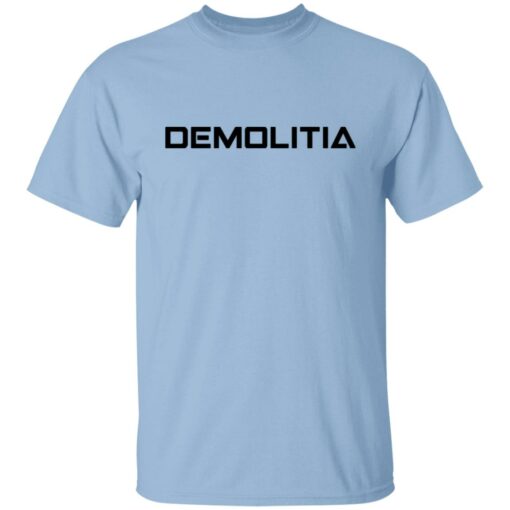 Demolitia Shirt Shirt Sweatshirt Long Sleeve Hoodie Tank Mug