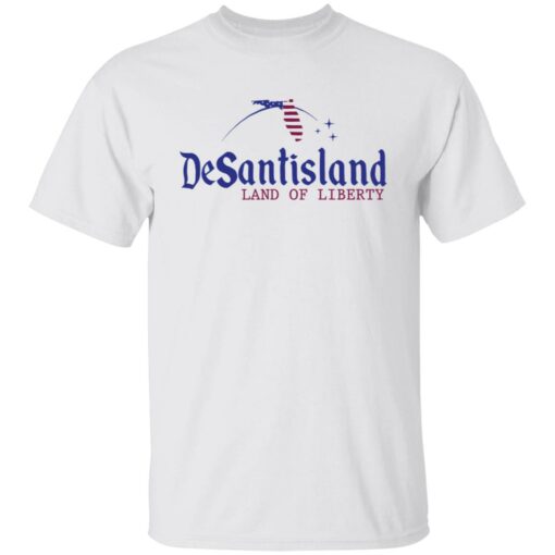 Desantisland land of liberty shirt Shirt Sweatshirt Long Sleeve Hoodie Tank Mug