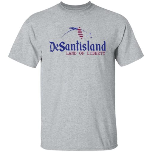 Desantisland land of liberty shirt Shirt Sweatshirt Long Sleeve Hoodie Tank Mug