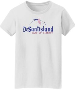 Desantisland land of liberty shirt Shirt Sweatshirt Long Sleeve Hoodie Tank Mug 5 Desantisland land of liberty shirt Shirt Sweatshirt Long Sleeve Hoodie Tank Mug 6