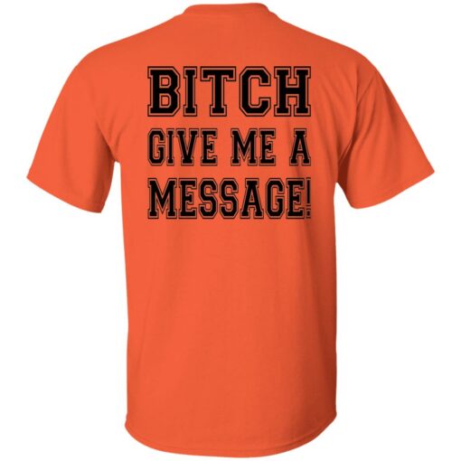 Deshaun bitch give me a message shirt Shirt Sweatshirt Long Sleeve Hoodie Tank Mug