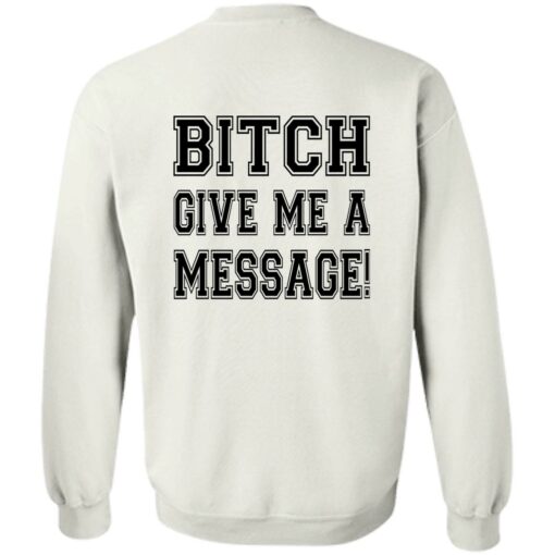 Deshaun bitch give me a message shirt Shirt Sweatshirt Long Sleeve Hoodie Tank Mug