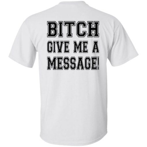 Deshaun bitch give me a message shirt Shirt Sweatshirt Long Sleeve Hoodie Tank Mug