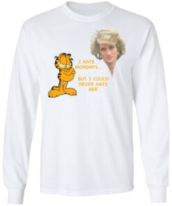 Diana and Garfield i hate mondays but i could never hate her shirt Shirt Sweatshirt Long Sleeve Hoodie Tank Mug