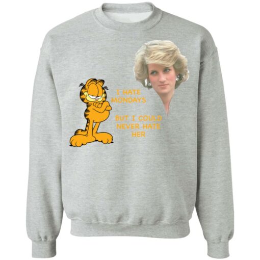 Diana and Garfield i hate mondays but i could never hate her shirt Shirt Sweatshirt Long Sleeve Hoodie Tank Mug