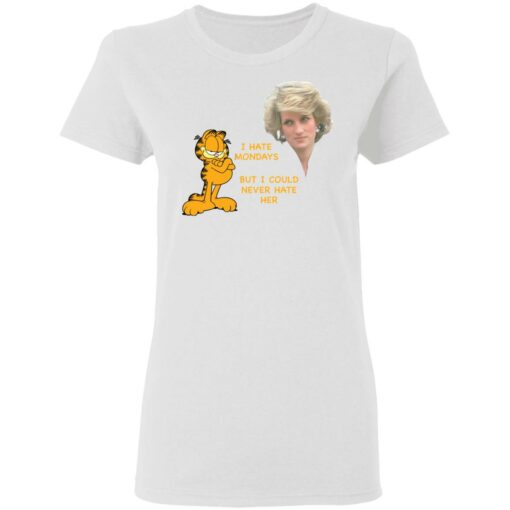 Diana and Garfield i hate mondays but i could never hate her shirt Shirt Sweatshirt Long Sleeve Hoodie Tank Mug