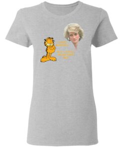 Diana and Garfield i hate mondays but i could never hate her shirt Shirt Sweatshirt Long Sleeve Hoodie Tank Mug 8 Diana and Garfield i hate mondays but i could never hate her shirt Shirt Sweatshirt Long Sleeve Hoodie Tank Mug 8