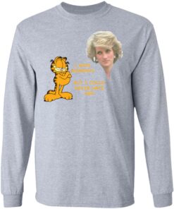 Diana and Garfield i hate mondays but i could never hate her shirt Shirt Sweatshirt Long Sleeve Hoodie Tank Mug 9 Diana and Garfield i hate mondays but i could never hate her shirt Shirt Sweatshirt Long Sleeve Hoodie Tank Mug 9