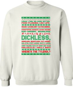 Dichless where’s the tlenol Christmas sweatshirt Shirt Sweatshirt Long Sleeve Hoodie Tank Mug