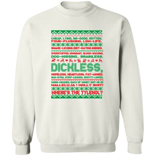 Dichless where’s the tlenol Christmas sweatshirt Shirt Sweatshirt Long Sleeve Hoodie Tank Mug