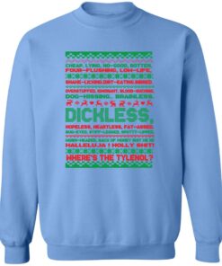 Dichless where’s the tlenol Christmas sweatshirt Shirt Sweatshirt Long Sleeve Hoodie Tank Mug