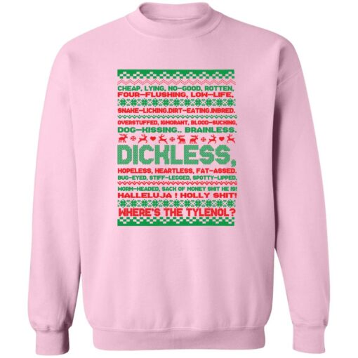 Dichless where’s the tlenol Christmas sweatshirt Shirt Sweatshirt Long Sleeve Hoodie Tank Mug