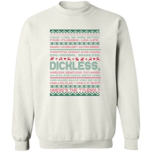 Dichless where’s the tlenol Christmas sweatshirt Shirt Sweatshirt Long Sleeve Hoodie Tank Mug