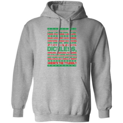 Dichless where’s the tlenol Christmas sweatshirt Shirt Sweatshirt Long Sleeve Hoodie Tank Mug