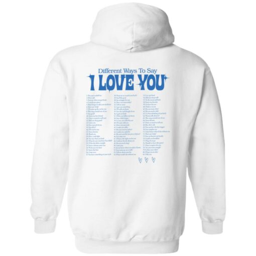 Different ways to say i love you shirt Shirt Sweatshirt Long Sleeve Hoodie Tank Mug