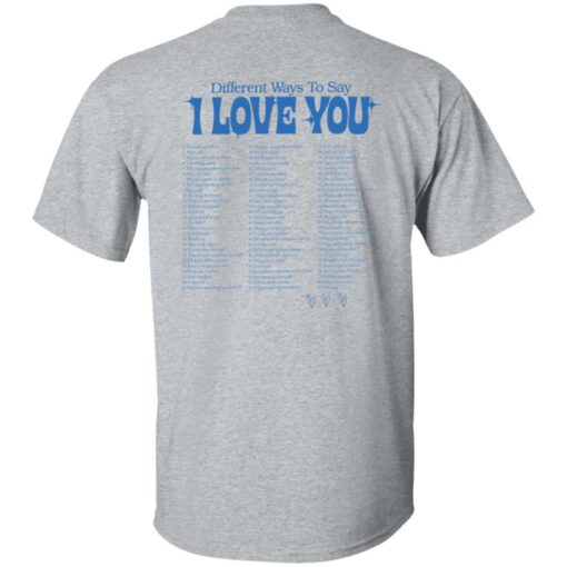 Different ways to say i love you shirt Shirt Sweatshirt Long Sleeve Hoodie Tank Mug