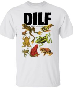 Dilf damn i love frogs shirt Shirt Sweatshirt Long Sleeve Hoodie Tank Mug