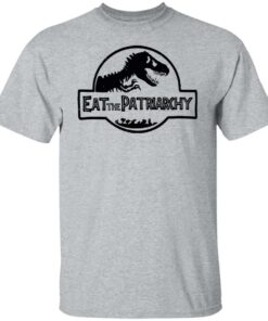 Dinosaur eat the patriarchy shirt Shirt Sweatshirt Long Sleeve Hoodie Tank Mug 5