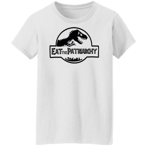 Dinosaur eat the patriarchy shirt Shirt Sweatshirt Long Sleeve Hoodie Tank Mug